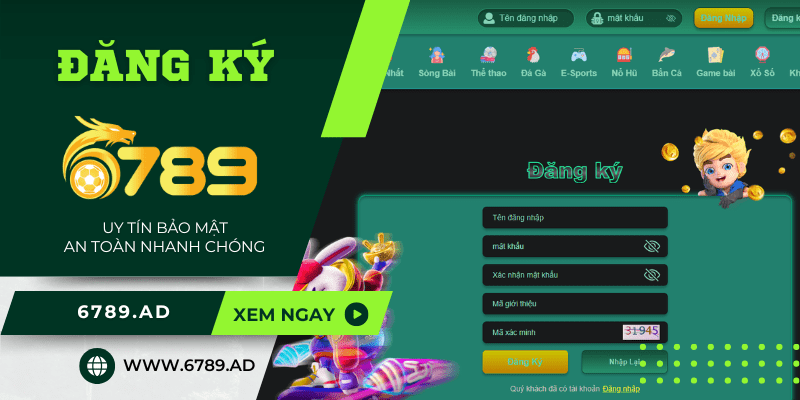 Đăng ký 6789 – Cách tạo tài khoản tại nhà cái uy tín, an toàn