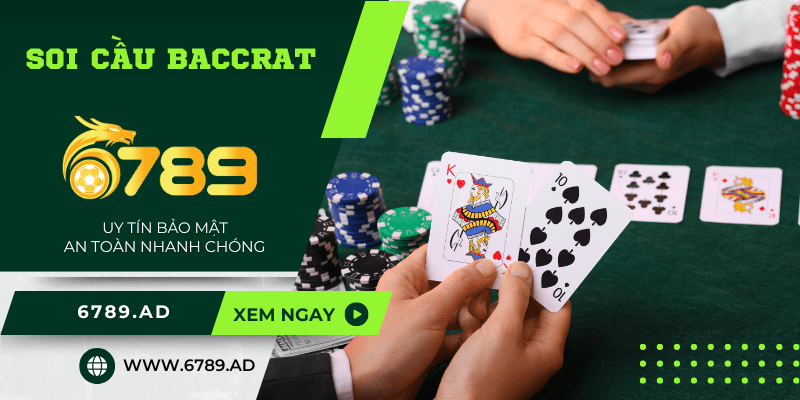 Bật mí soi cầu baccarat - đọc cầu chuẩn xác từ các cao thủ